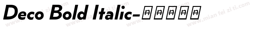 Deco Bold Italic字体转换